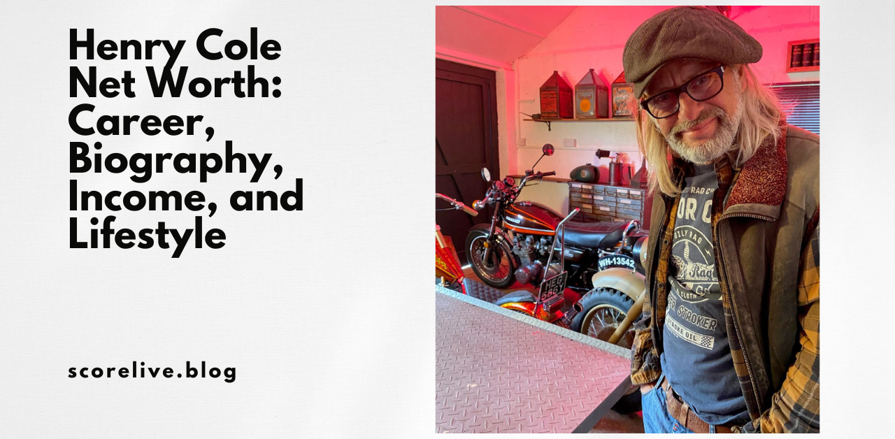 Henry Cole Net Worth